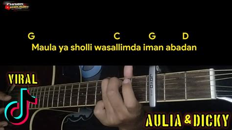 Chord gitar maula ya sholli wasallim Maula ya sholli wasallim daa iman abada